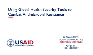 Using Global Health Security Tools to Combat Antimicrobial Resistance (AMR)