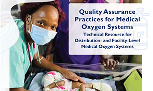 Quality Assurance Practices for Medical Oxygen Systems: Technical Resource for Distribution- and Facility-Level Medical Oxygen Systems