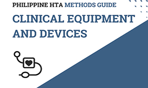 Philippine HTA Methods Guide Clinical Equipment and Devices (CEDs)
